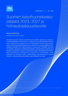 Lataa: Etla Erikoisartikkeli 4: Suomen kasvihuonekaasupäästöt 2023–2027 ja hiilineutraalisuustavoite marraskuu 2023