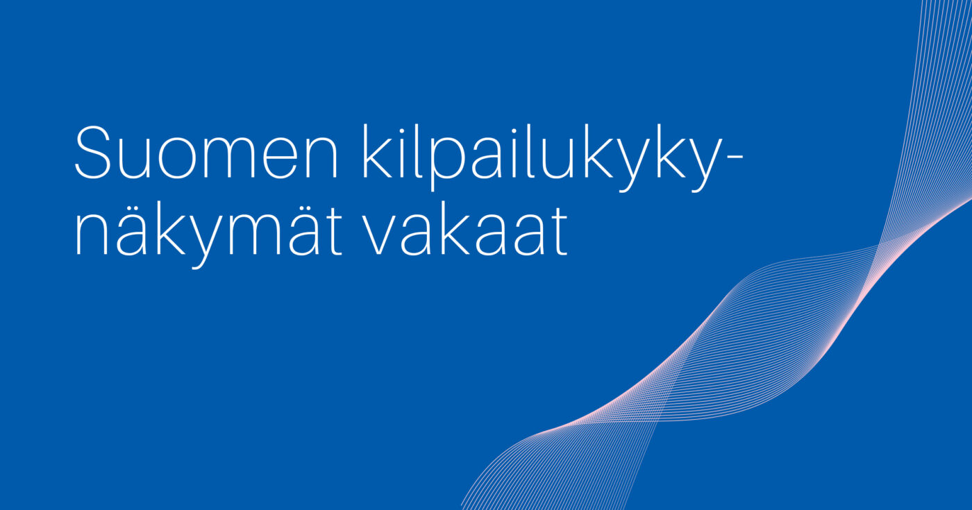 Suomen kilpailukykynäkymät vakaat